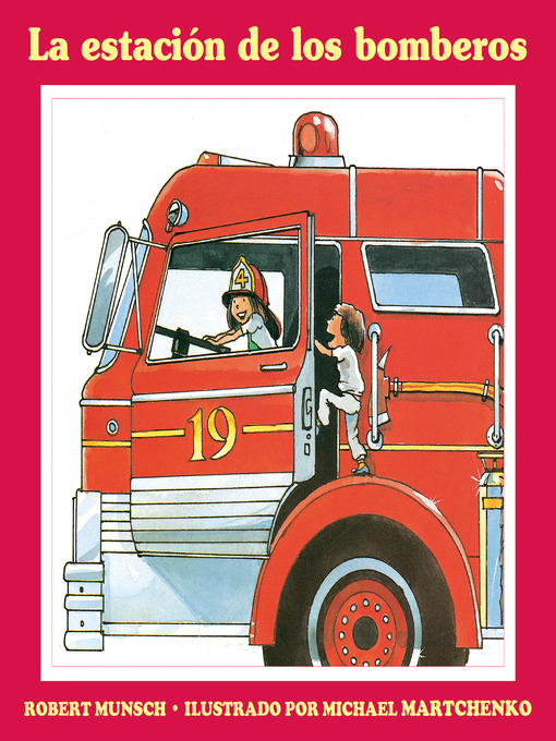 Title details for La estación de los bomberos by Robert Munsch - Available
